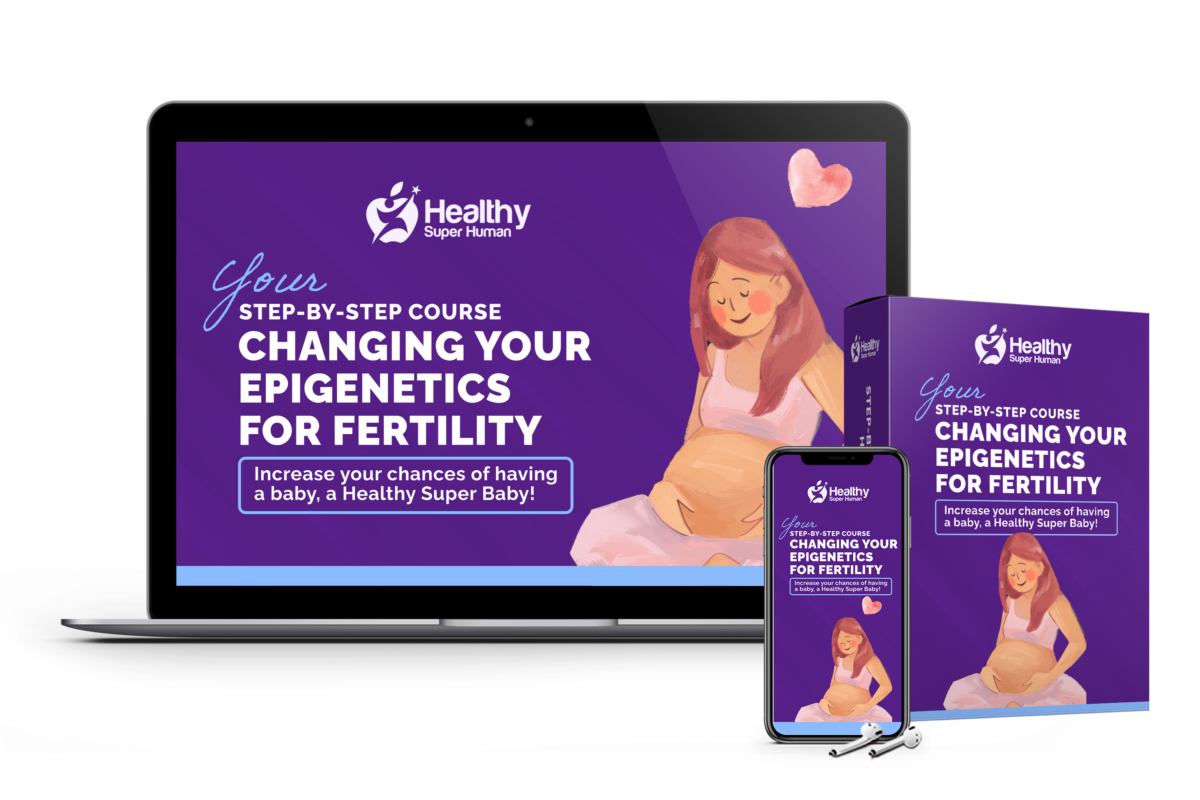 Course Changing your Epigenetic for fertility, Healthy Super Human, Health